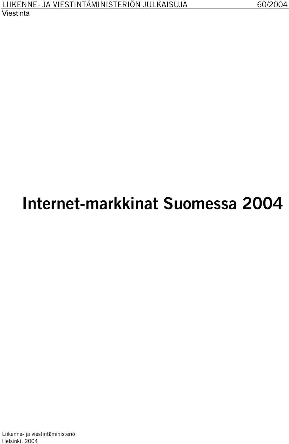 Internet-markkinat Suomessa 2004