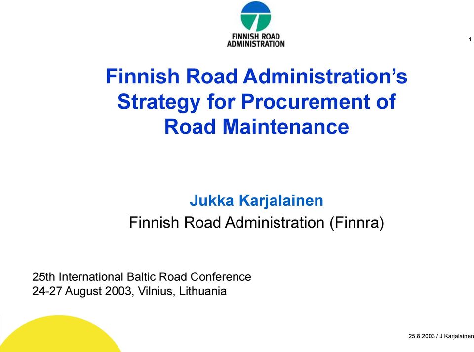 Finnish Road Administration (Finnra) 25th