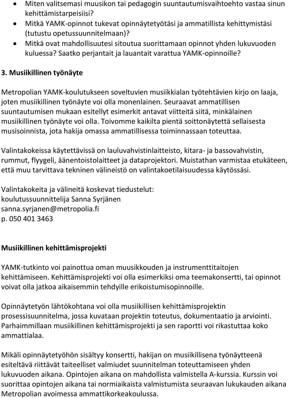 Saatko perjantait ja lauantait varattua YAMK-opinnoille? 3.