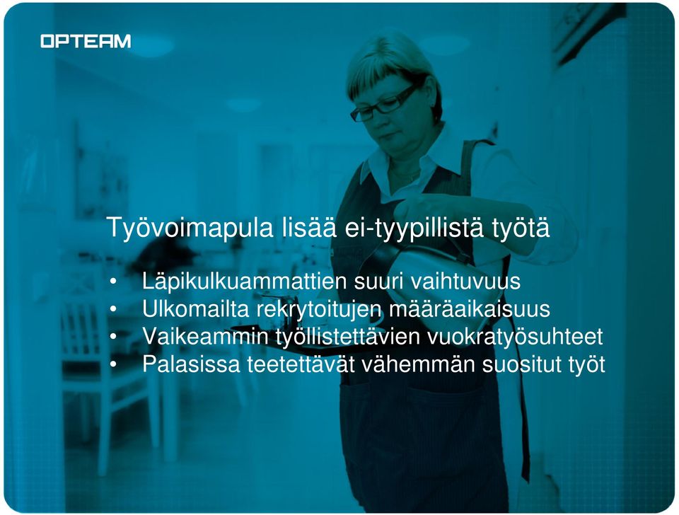 rekrytoitujen määräaikaisuus Vaikeammin