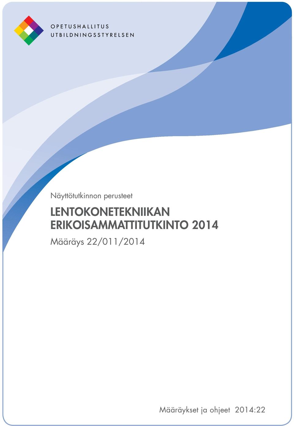 ERIKOISAMMATTITUTKINTO 2014