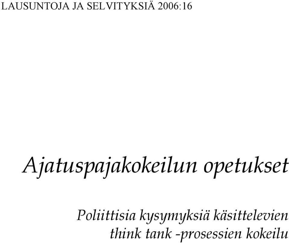 opetukset Poliittisia kysymyksiä