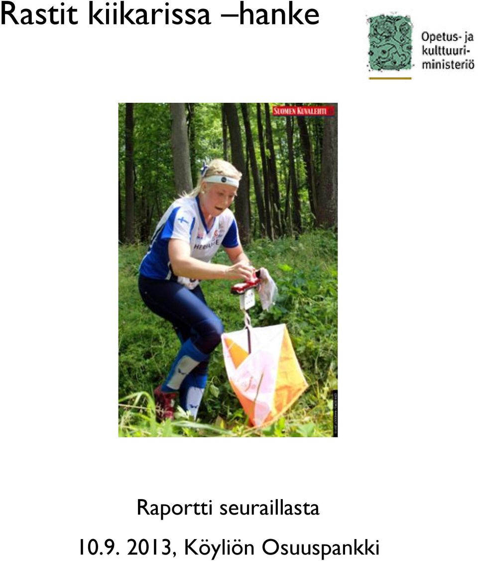 seuraillasta 10.9.