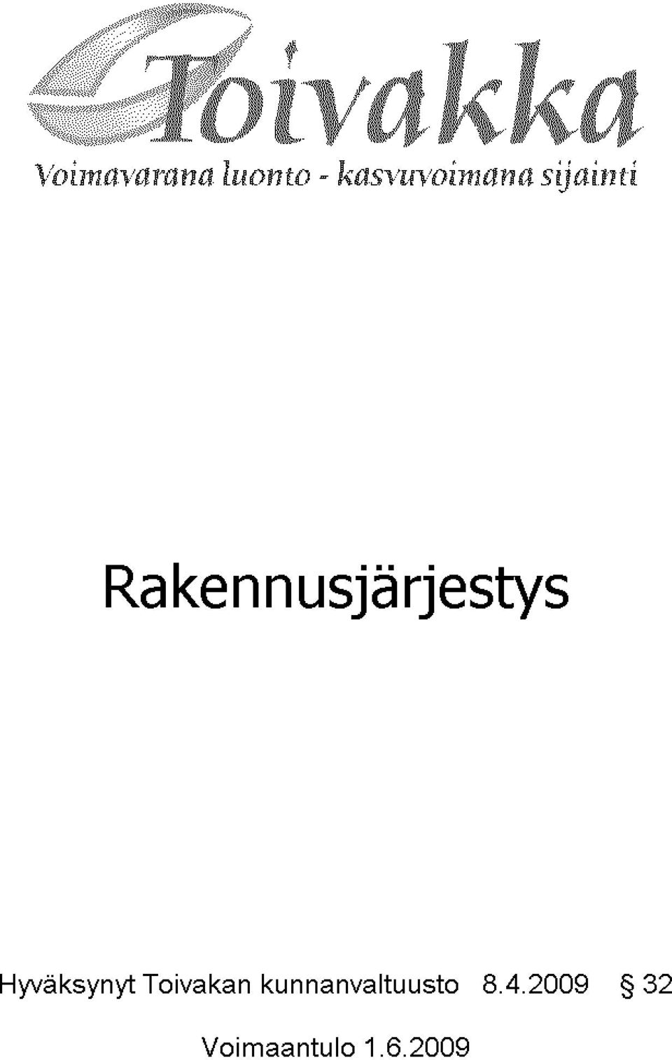 Rakennusjärjestys Hyväksynyt