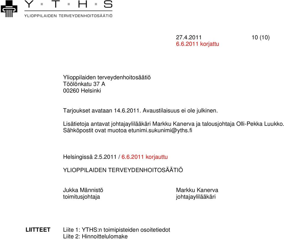 sukunimi@yths.fi Helsingissä 2.5.2011 / 6.