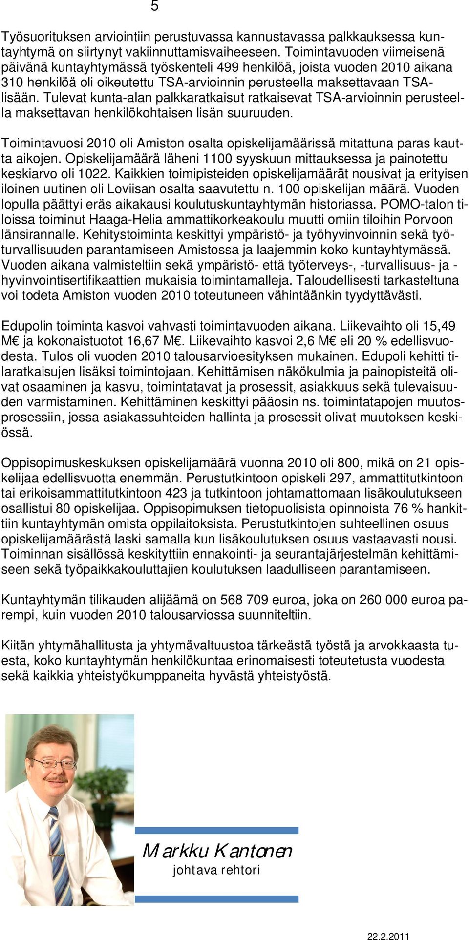 Tulevat kunta-alan palkkaratkaisut ratkaisevat TSA-arvioinnin perusteella maksettavan henkilökohtaisen lisän suuruuden.