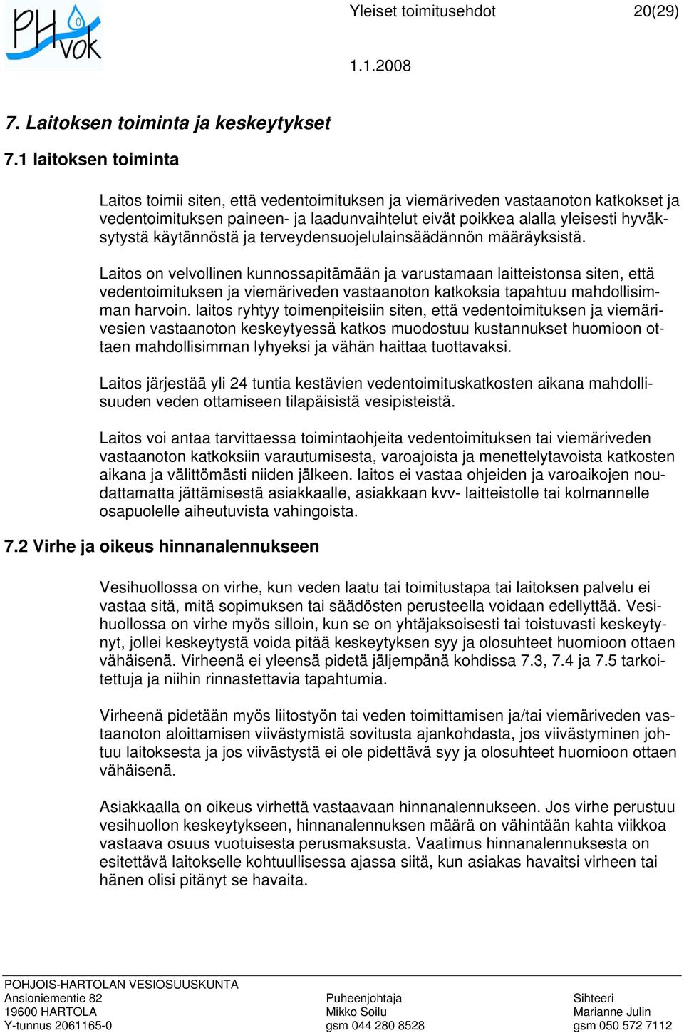käytännöstä ja terveydensuojelulainsäädännön määräyksistä.