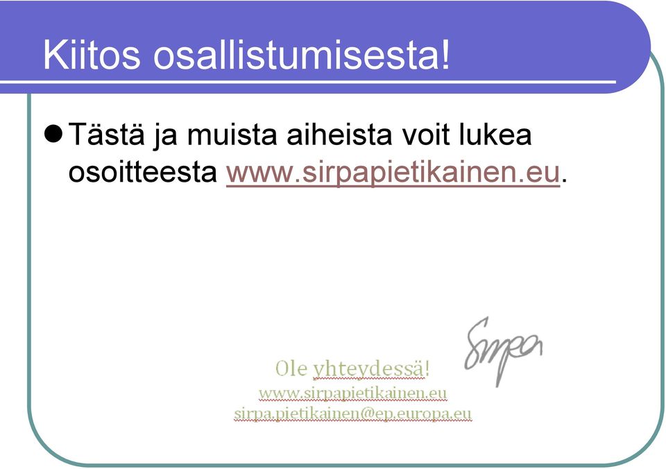 voit lukea osoitteesta