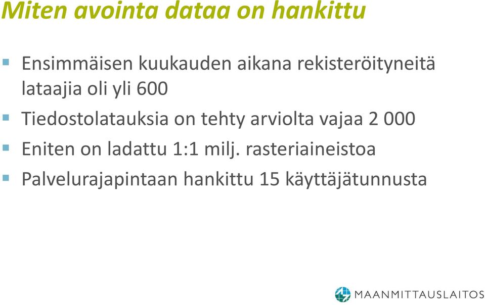 Tiedostolatauksia on tehty arviolta vajaa 2 000 Eniten on