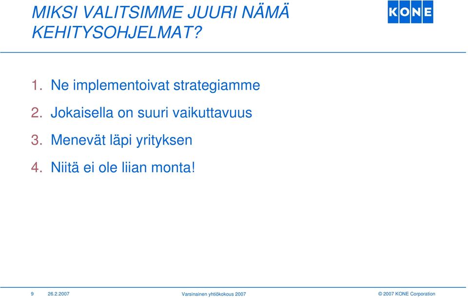 Jokaisella on suuri vaikuttavuus 3.