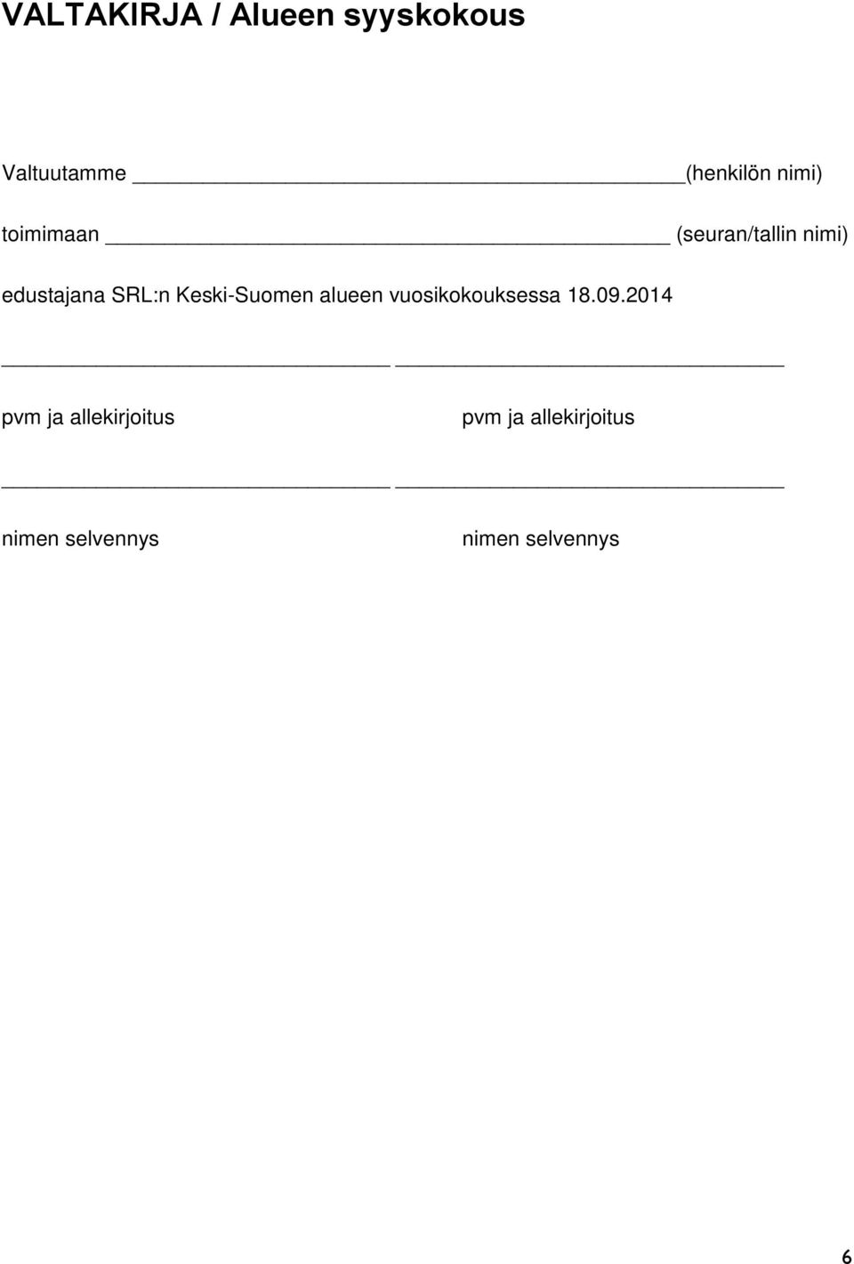 Keski-Suomen alueen vuosikokouksessa 18.09.