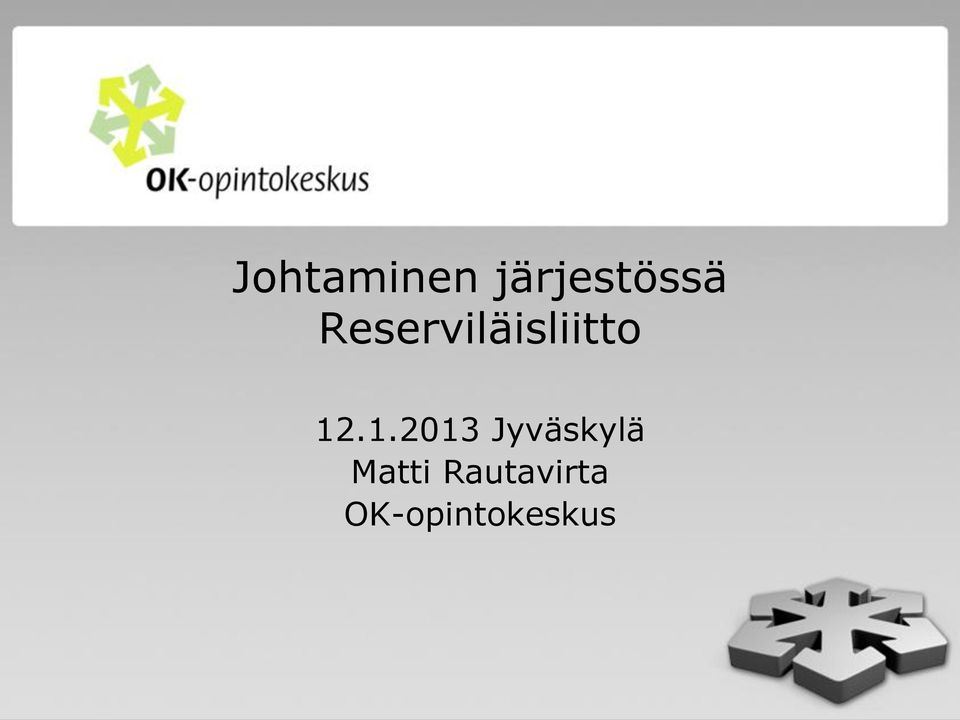 .1.2013 Jyväskylä Matti