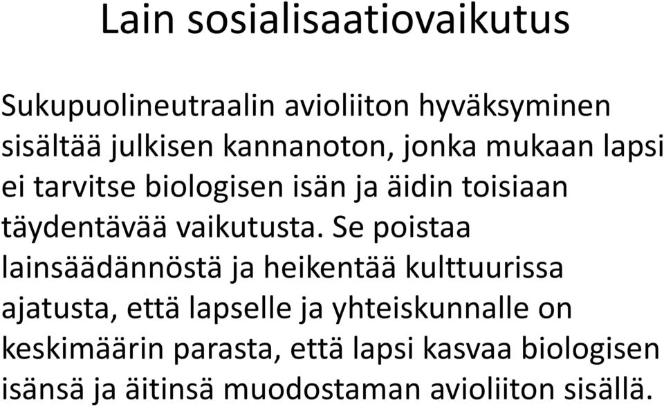 vaikutusta.