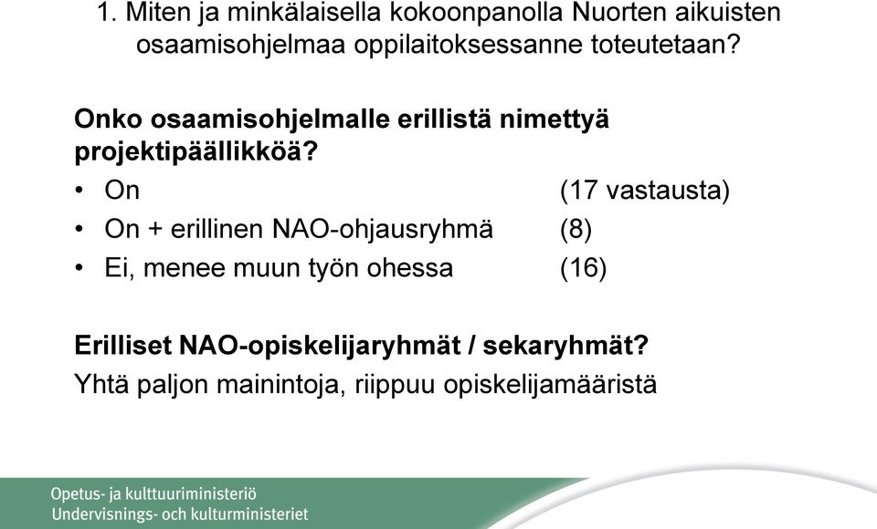 Onko osaamisohjelmalle erillistä nimettyä projektipäällikköä?