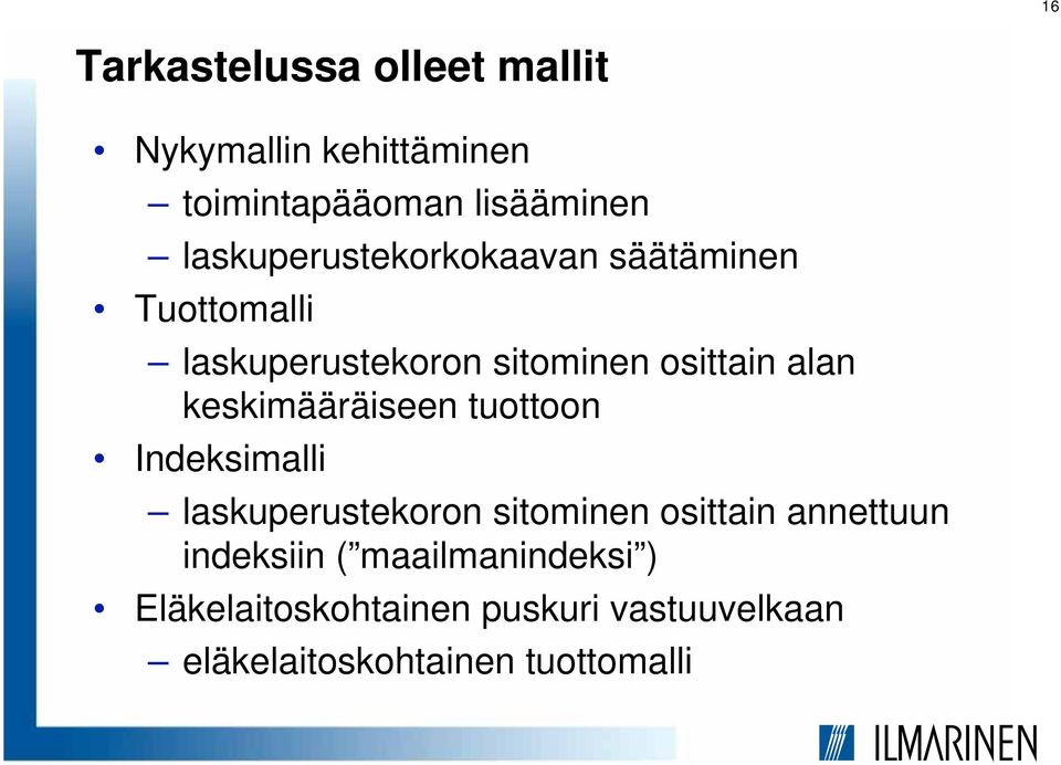 keskimääräiseen tuottoon Indeksimalli laskuperustekoron sitominen osittain annettuun