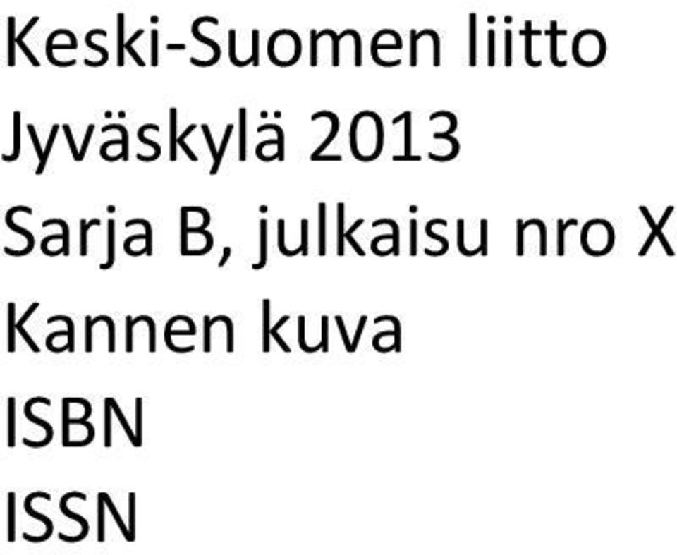 Sarja B, julkaisu