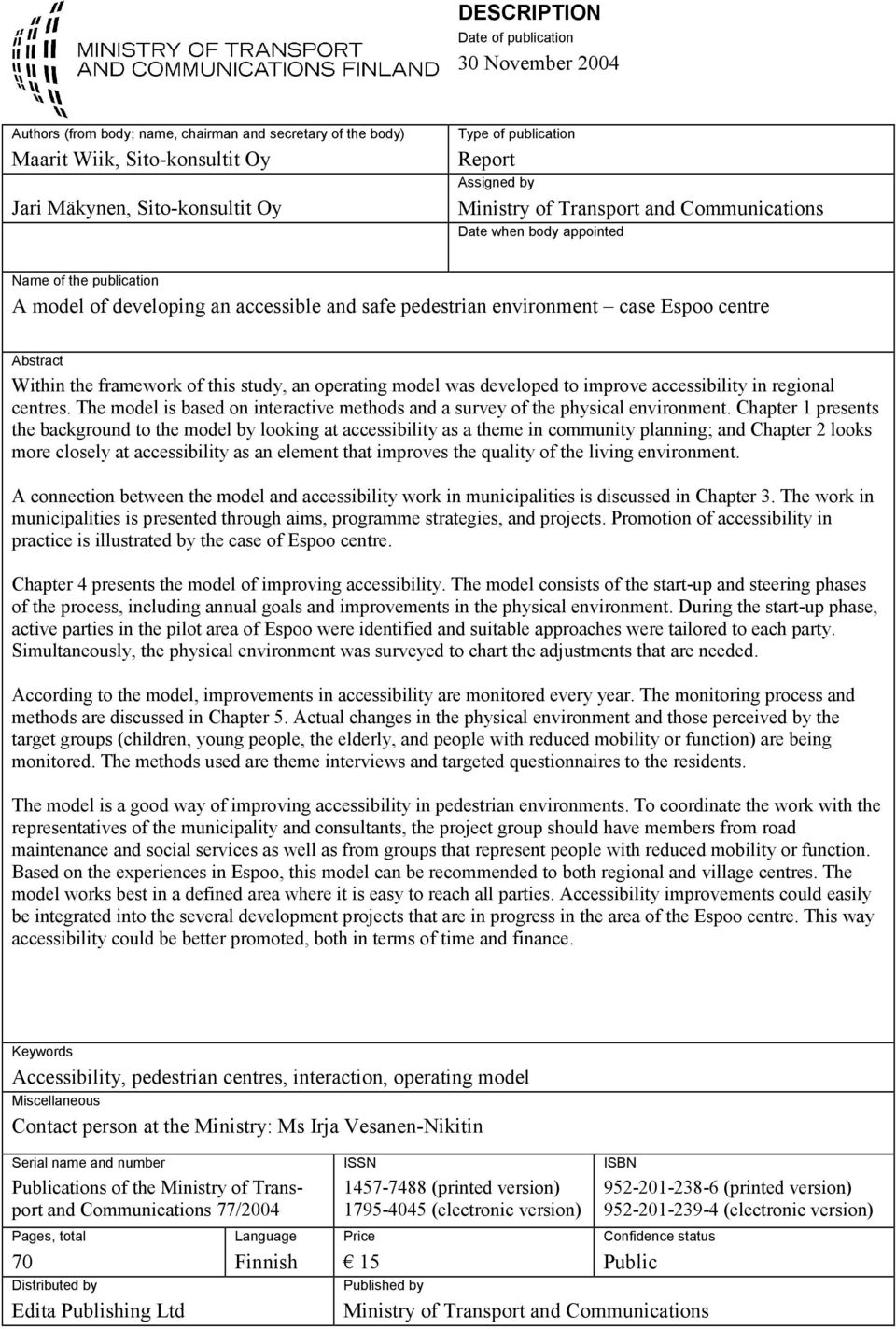 Abstract Within the framework of this study, an operating model was developed to improve accessibility in regional centres.