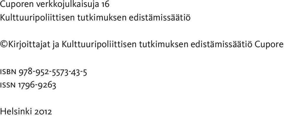 Kulttuuripoliittisen tutkimuksen edistämissäätiö