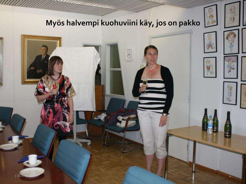 käy, jos on