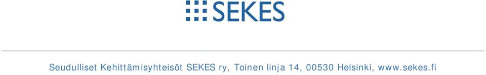 SEKES ry, Toinen