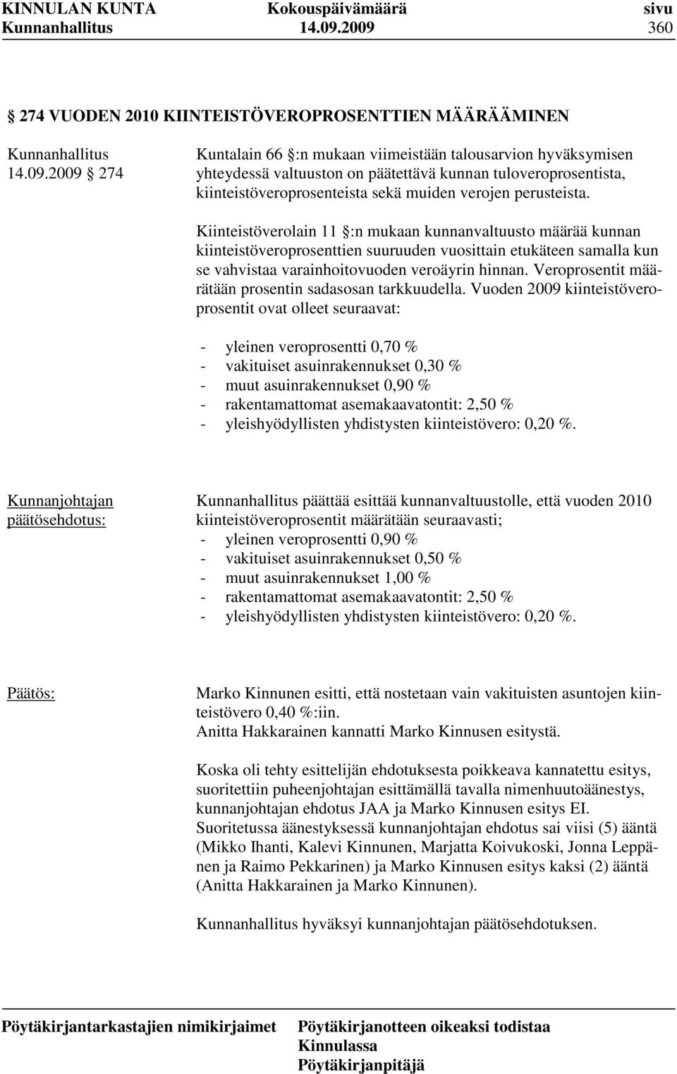 Veroprosentit määrätään prosentin sadasosan tarkkuudella.