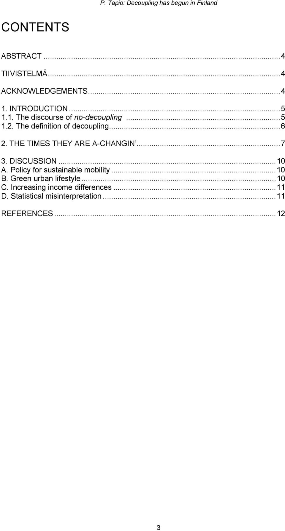 ..10 A. Policy for sustainable mobility...10 B. Green urban lifestyle...10 C.