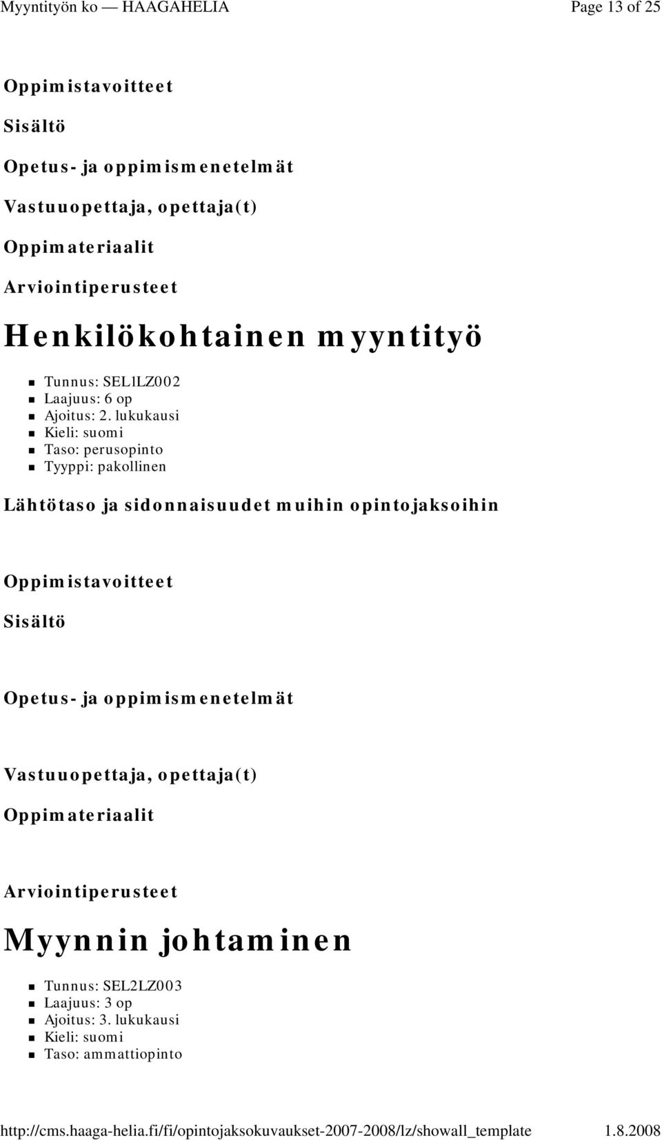 lukukausi Taso: perusopinto Myynnin johtaminen