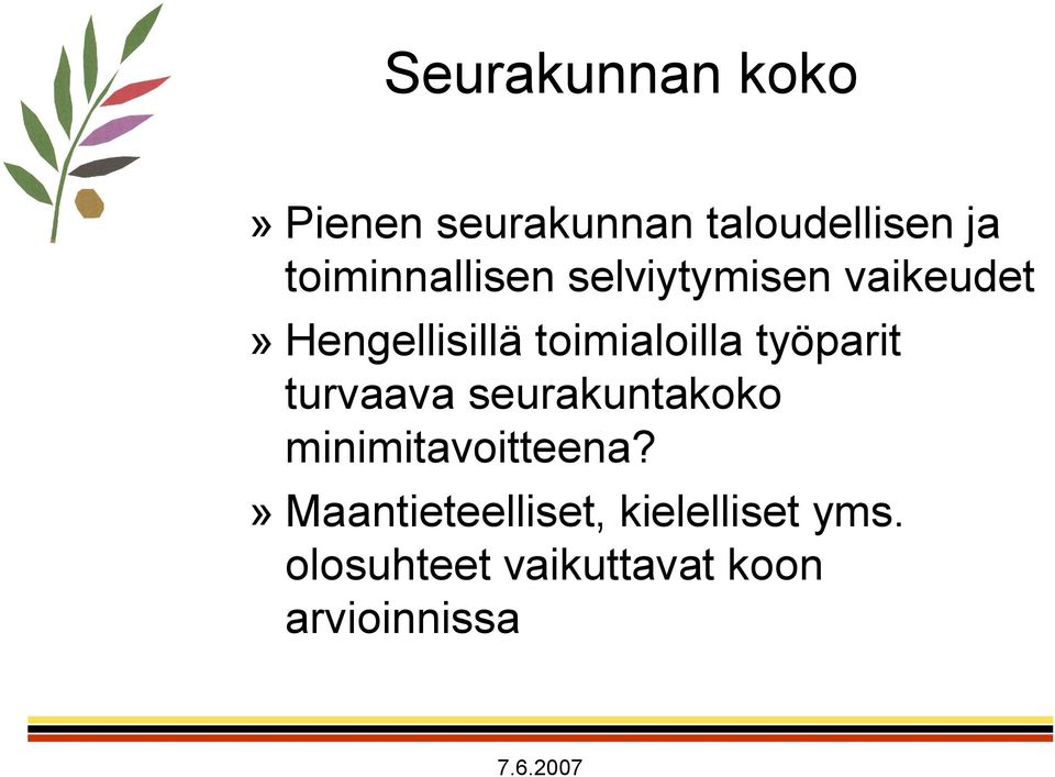 toimialoilla työparit turvaava seurakuntakoko