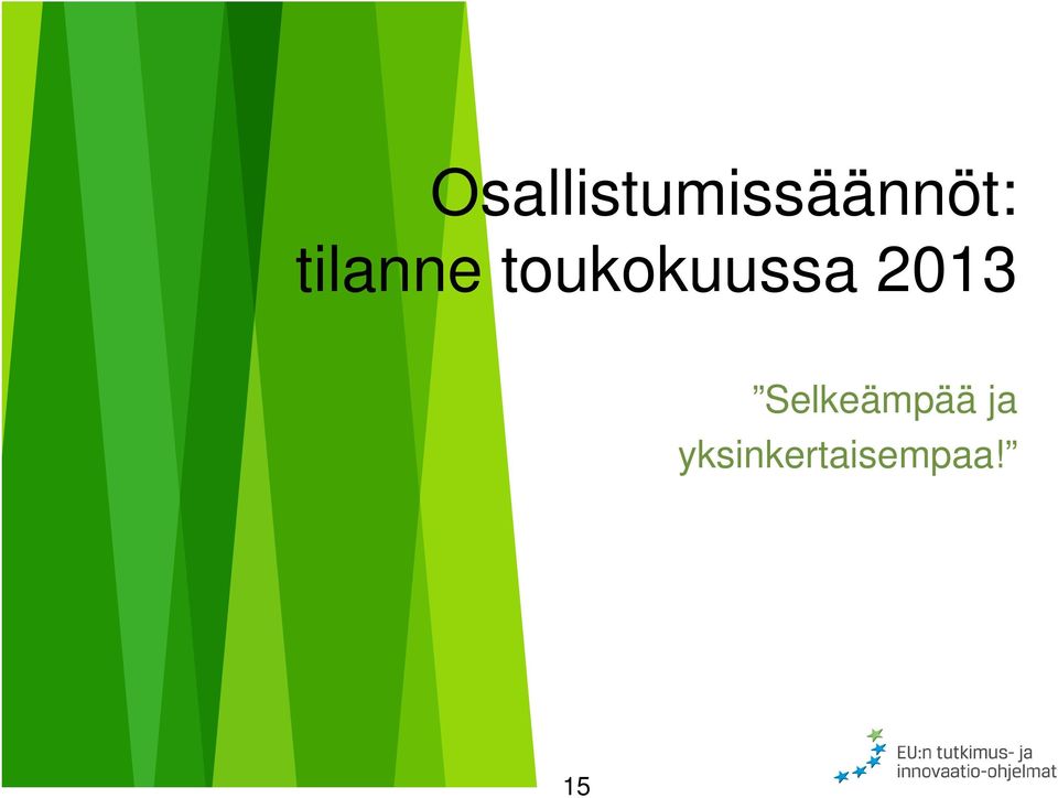 2013 Selkeämpää ja