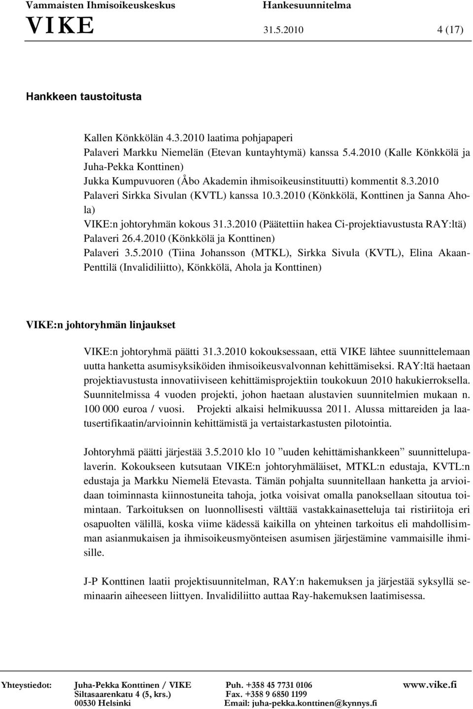 2010 (Könkkölä ja Konttinen) Palaveri 3.5.
