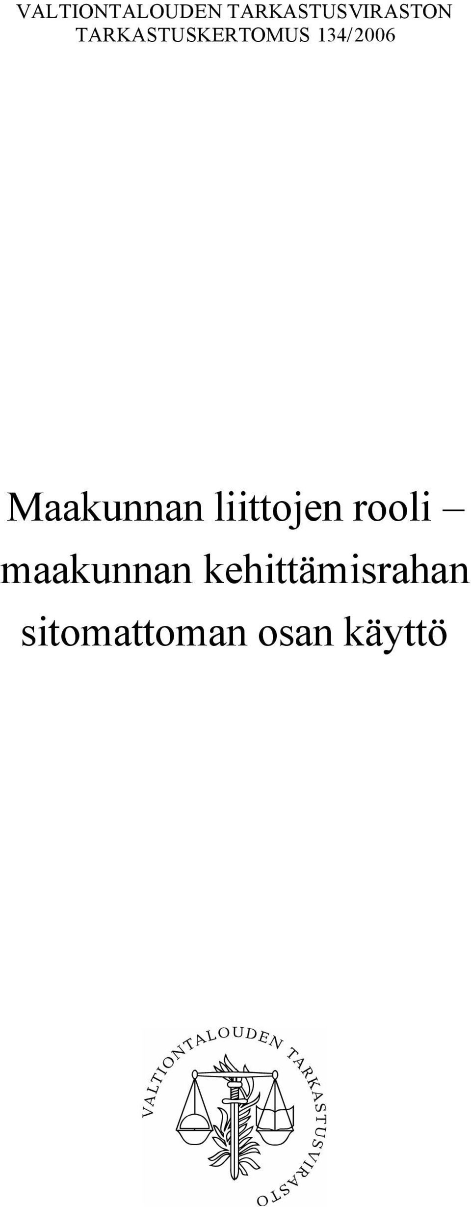 Maakunnan liittojen rooli