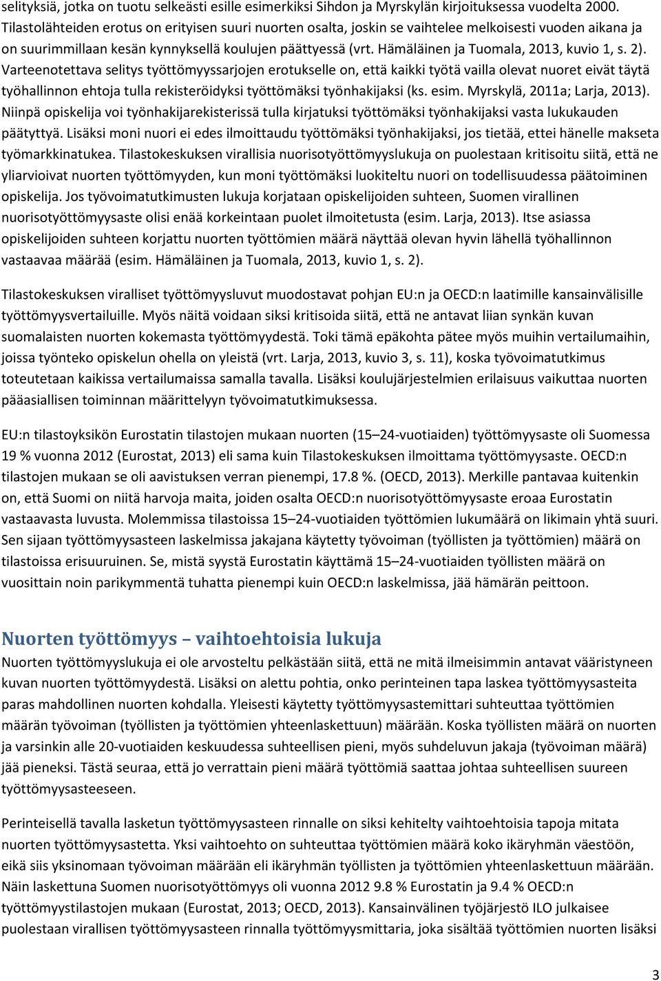 Hämäläinen ja Tuomala, 2013, kuvio 1, s. 2).