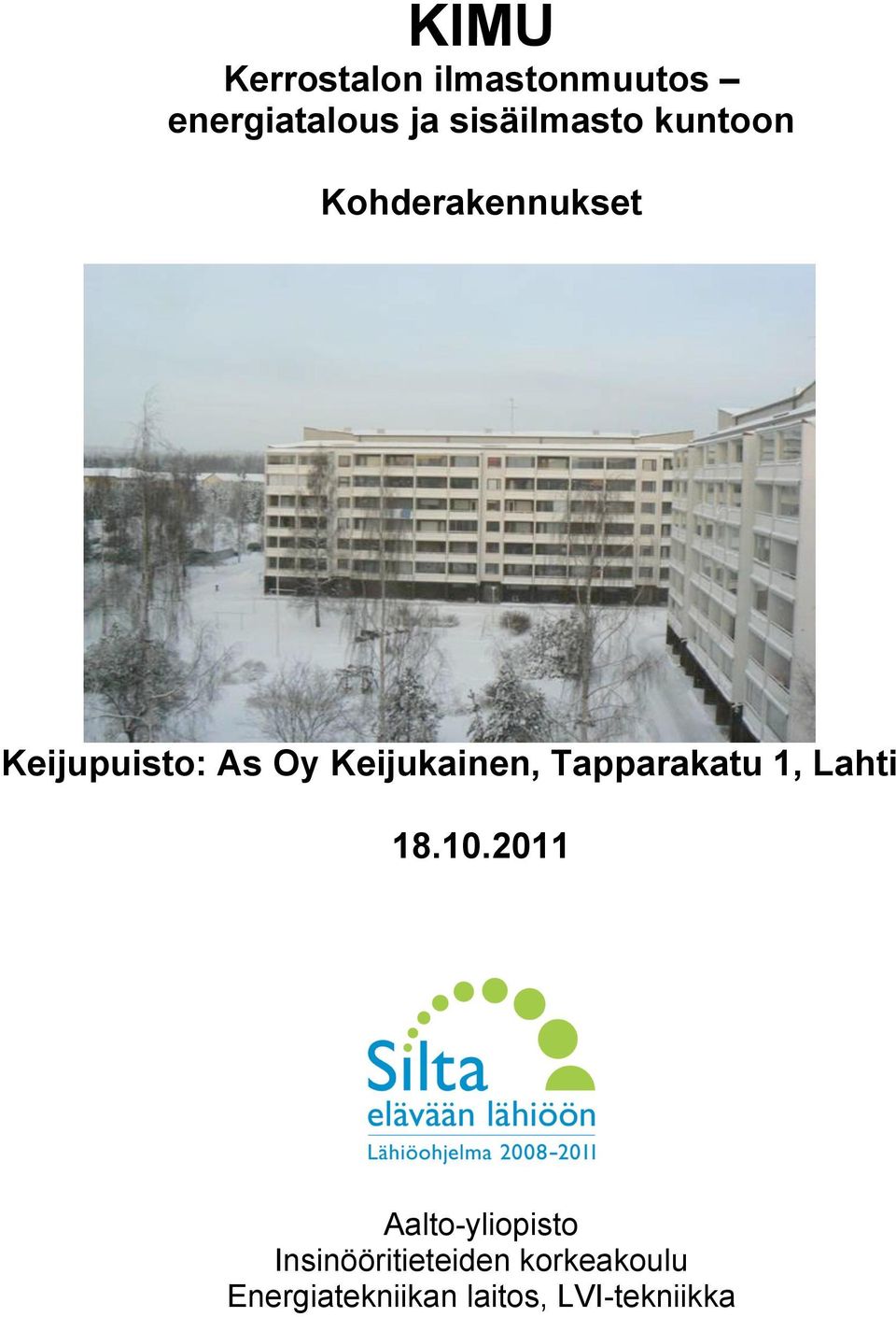 Keijukainen, Tapparakatu 1, Lahti 18.10.