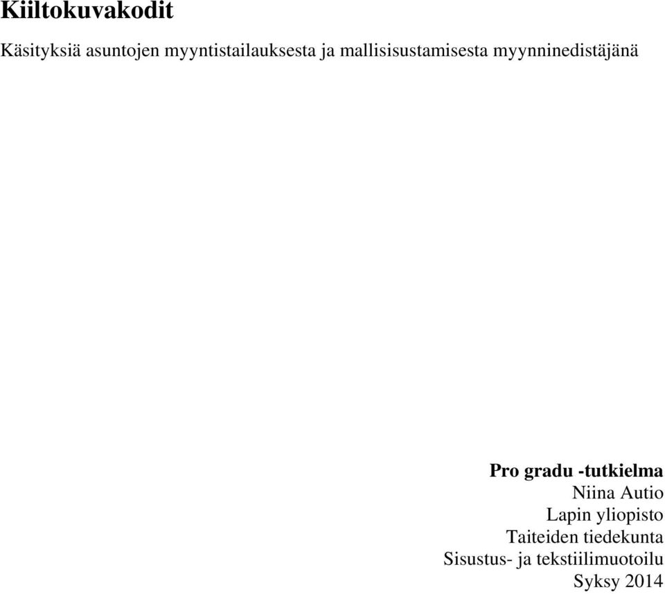 myynninedistäjänä Pro gradu -tutkielma Niina Autio