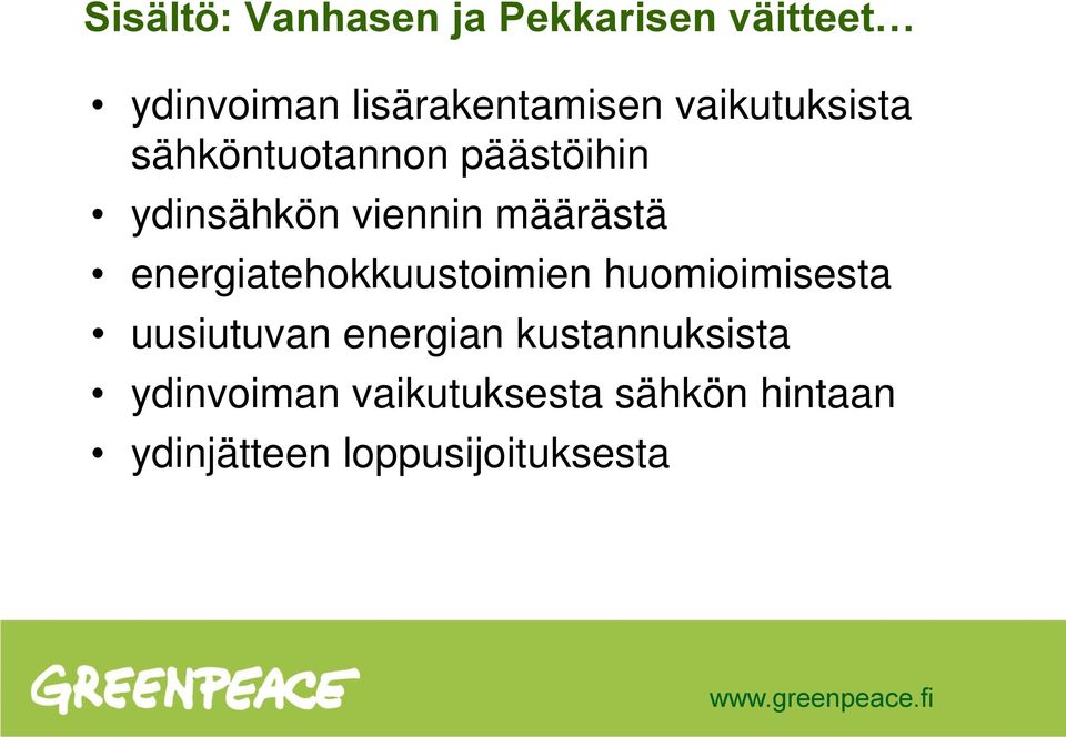 energiatehokkuustoimien huomioimisesta uusiutuvan energian