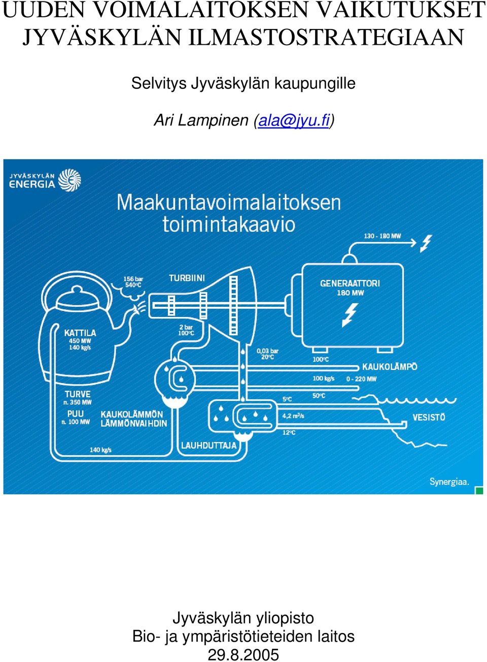 kaupungille Ari Lampinen (ala@jyu.