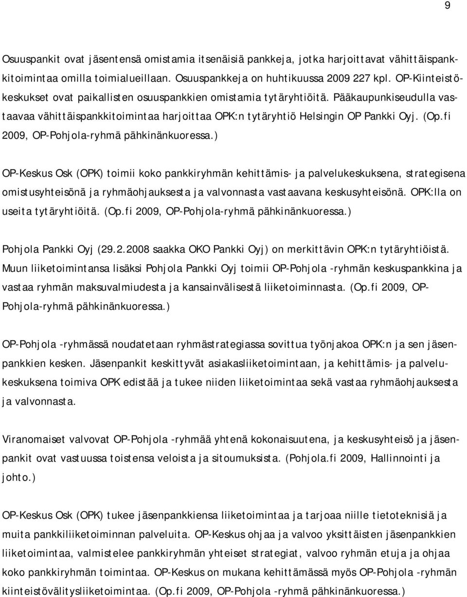 fi 2009, OP-Pohjola-ryhmä pähkinänkuoressa.