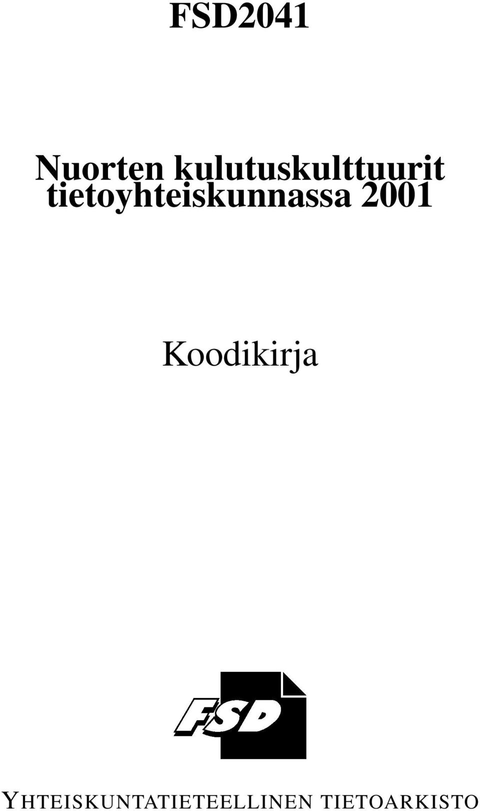 tietoyhteiskunnassa 2001