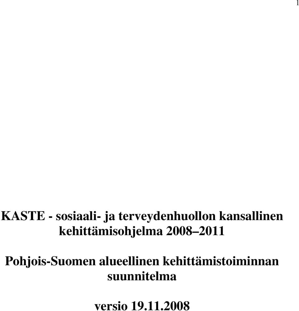 kehittämisohjelma 2008 2011