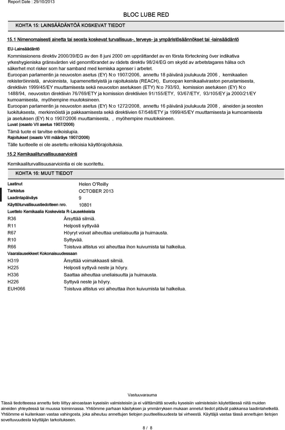 en första förteckning över indikativa yrkeshygieniska gränsvärden vid genomförandet av rådets direktiv 98/24/EG om skydd av arbetstagares hälsa och säkerhet mot risker som har samband med kemiska