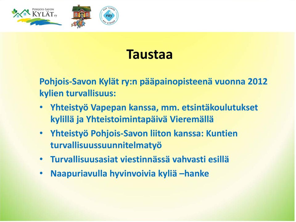 etsintäkoulutukset kylillä ja Yhteistoimintapäivä Vieremällä Yhteistyö