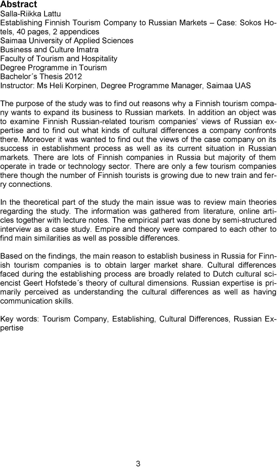 reasons why a Finnish tourism company wants to expand its business to Russian markets.