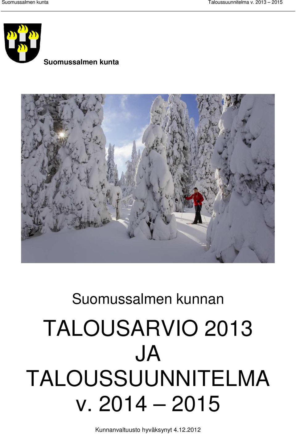 kunnan TALOUSARVIO 2013 JA