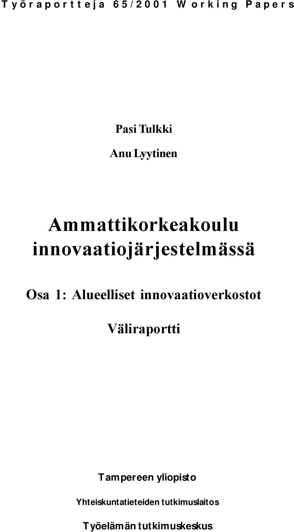 innovaatiojärjestelmässä Osa 1: Alueelliset innovaatioverkostot