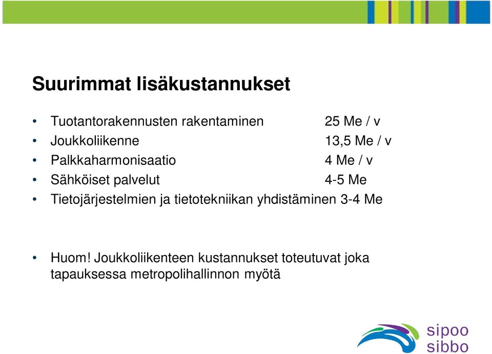 4-5 Me Tietojärjestelmien ja tietotekniikan yhdistäminen 3-4 Me Huom!