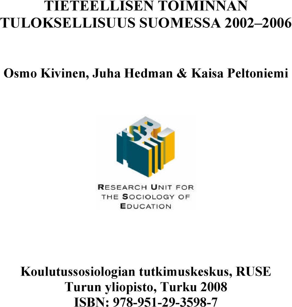 Peltoniemi Koulutussosiologian tutkimuskeskus,