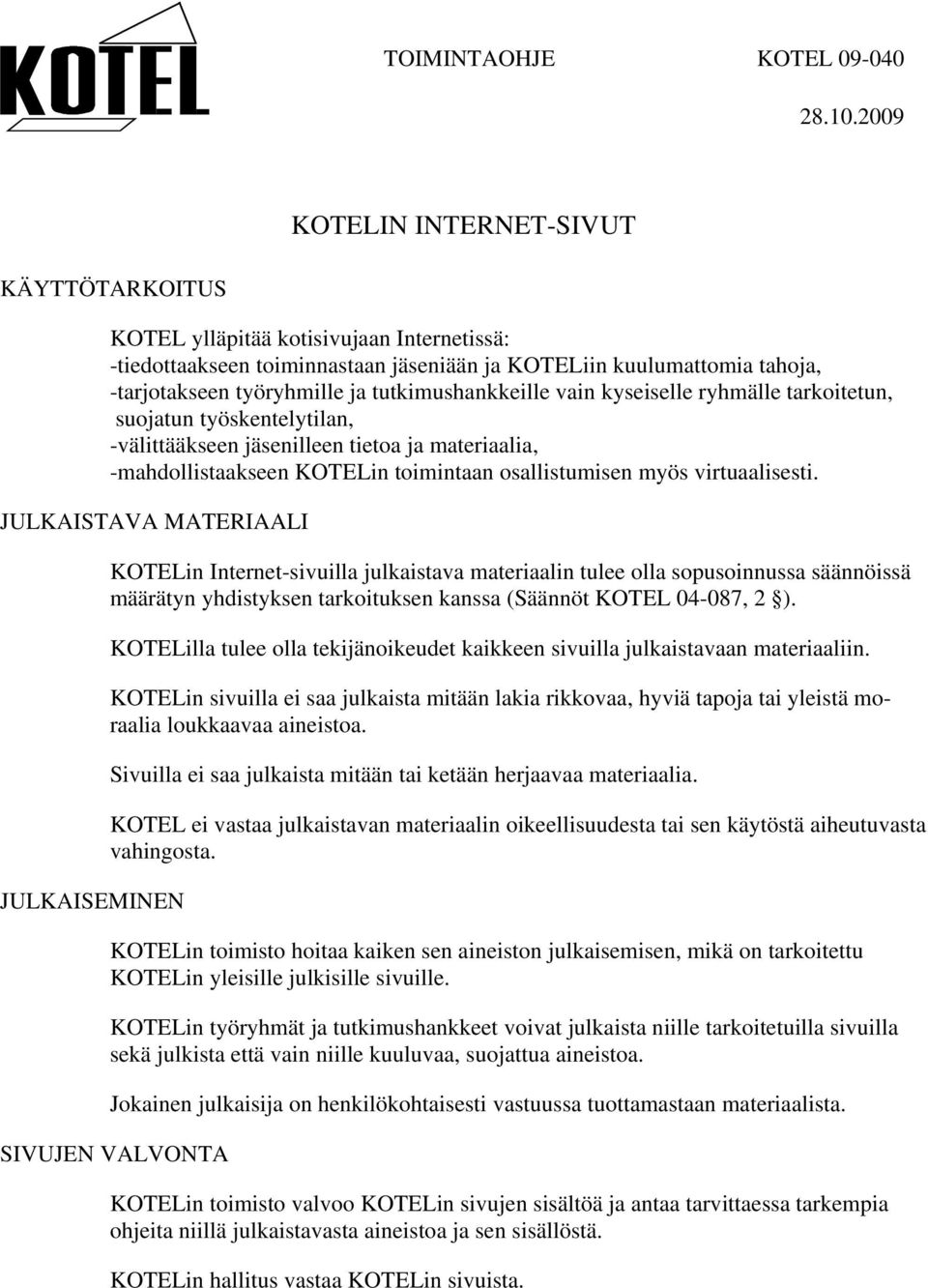 osallistumisen myös virtuaalisesti.