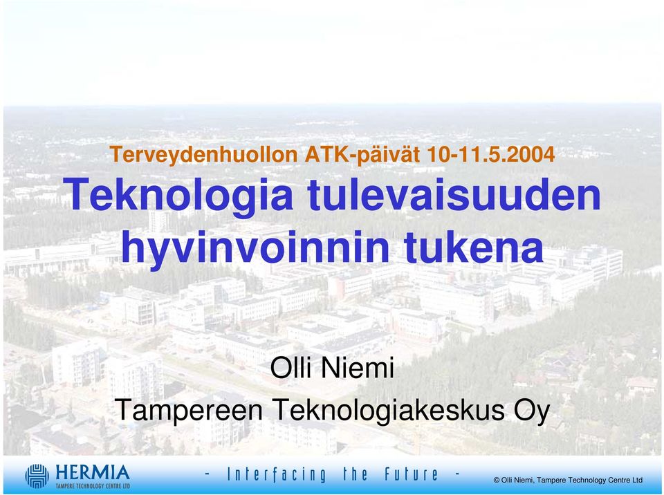 2004 Teknologia tulevaisuuden