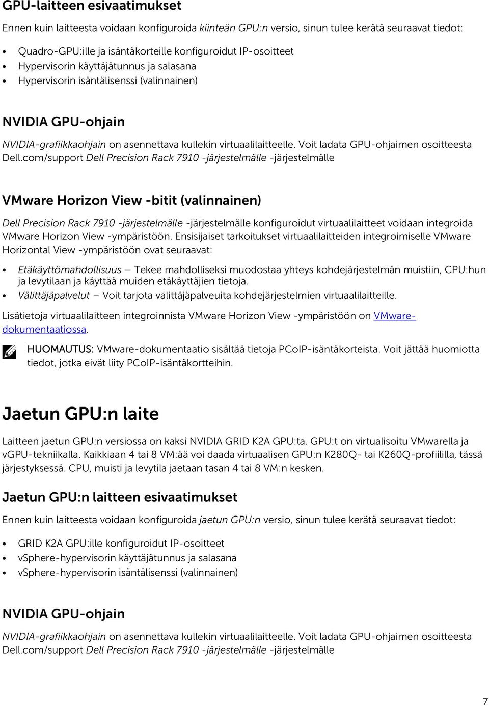 Voit ladata GPU-ohjaimen osoitteesta Dell.