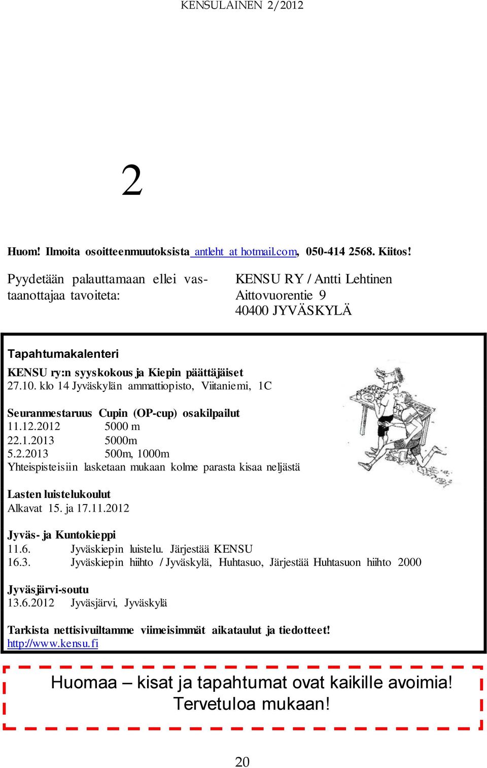 klo 14 Jyväskylän ammattiopisto, Viitaniemi, 1C Seuranmestaruus Cupin (OP-cup) osakilpailut 11.12.